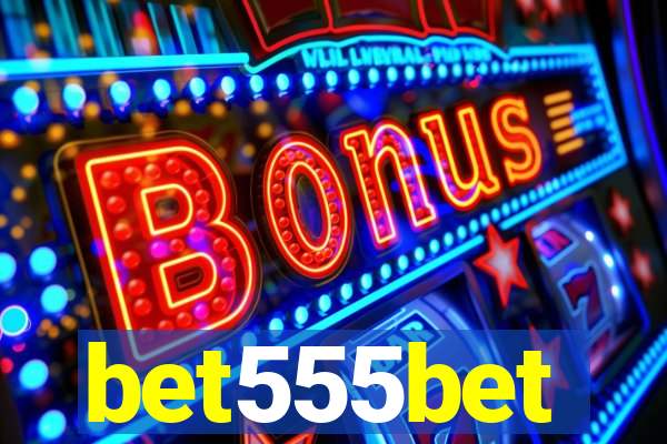 bet555bet