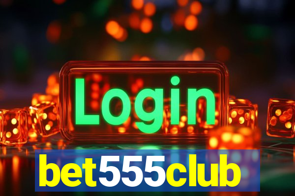 bet555club