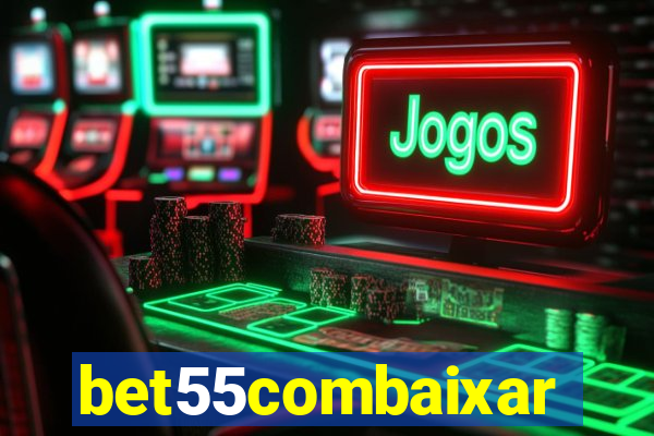 bet55combaixar