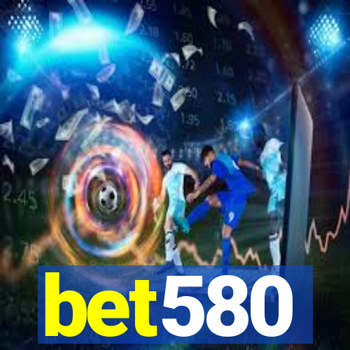 bet580