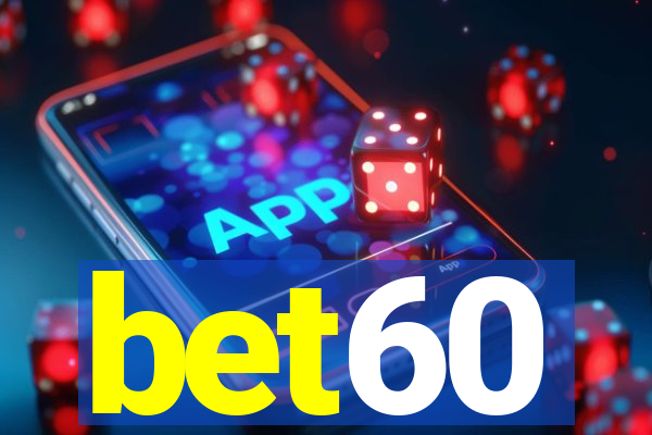 bet60