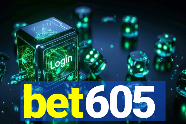 bet605