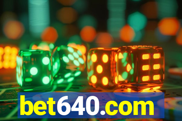 bet640.com