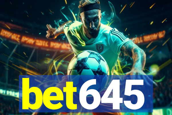 bet645