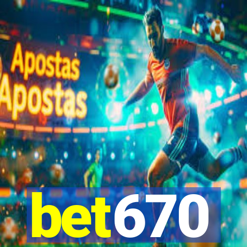 bet670