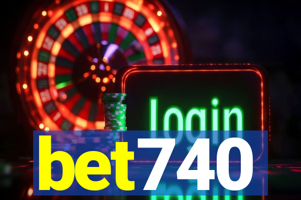 bet740