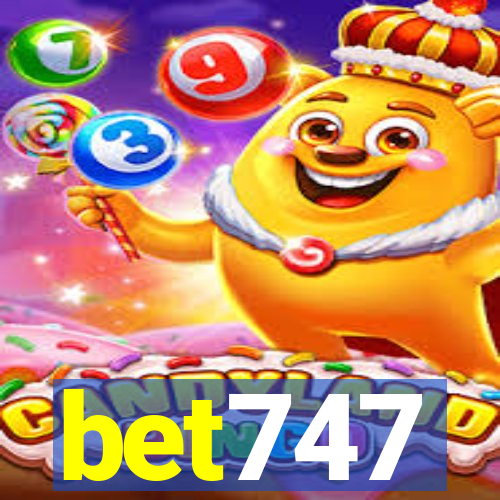 bet747