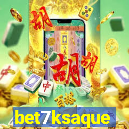 bet7ksaque