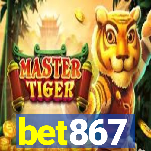 bet867