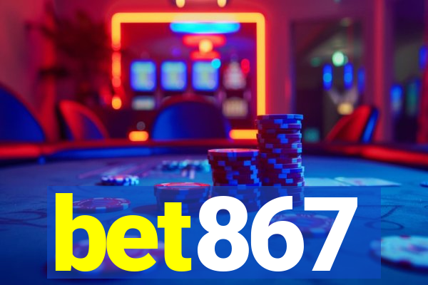 bet867