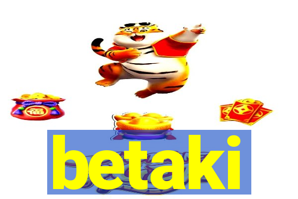 betaki