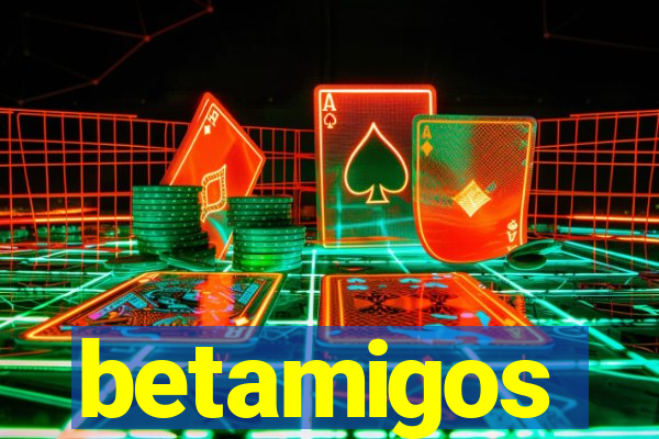 betamigos