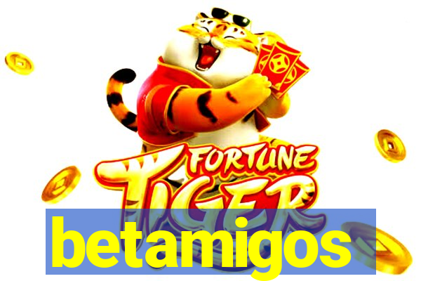 betamigos