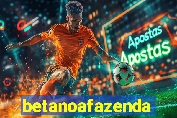 betanoafazenda