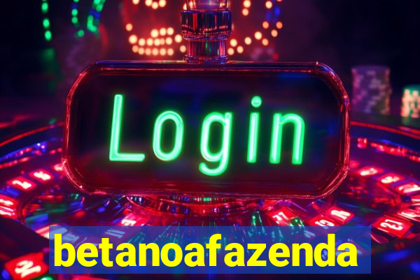 betanoafazenda