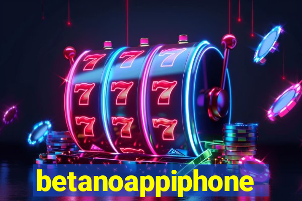 betanoappiphone