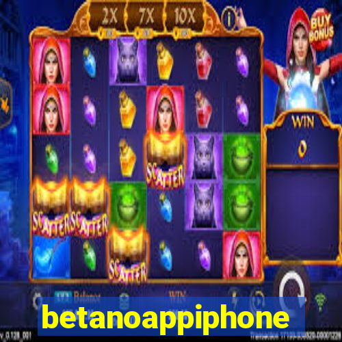 betanoappiphone