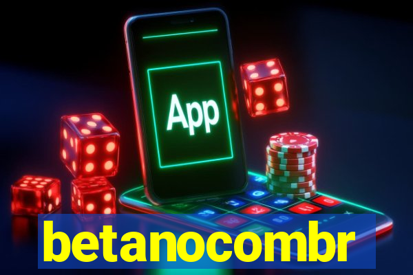 betanocombr