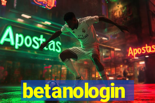 betanologin