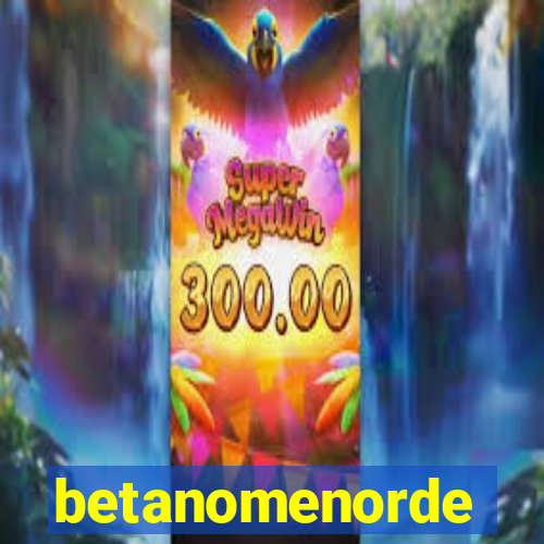 betanomenorde