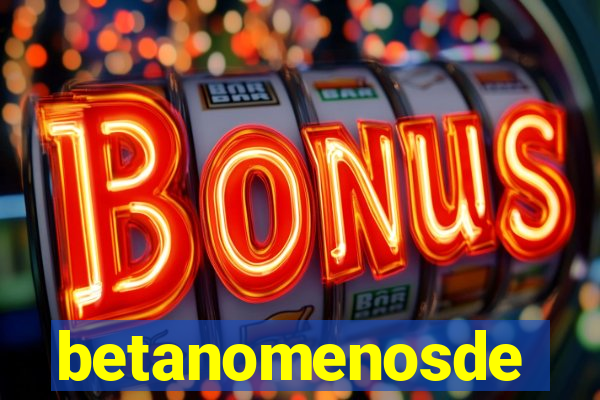 betanomenosde