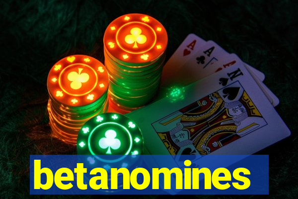 betanomines