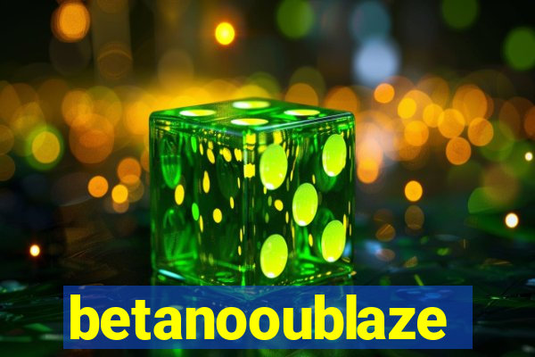 betanooublaze