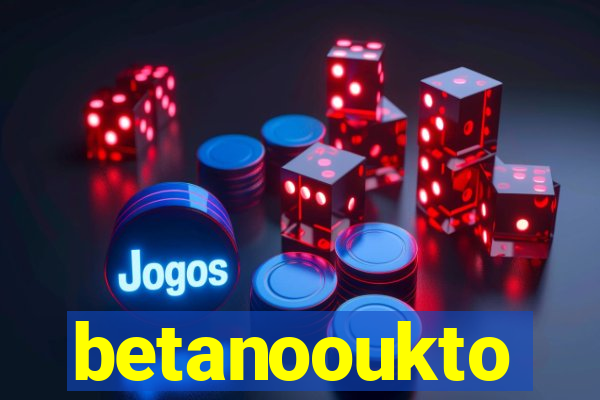 betanooukto