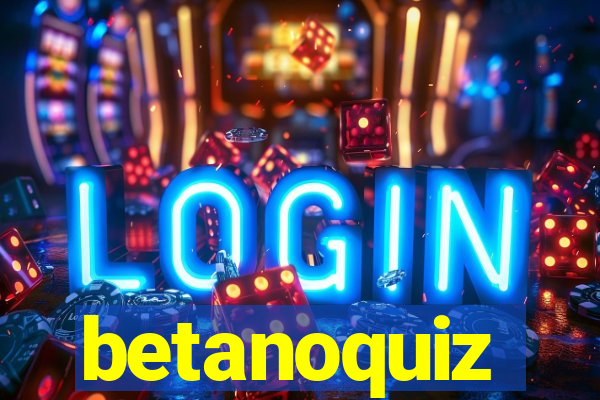 betanoquiz