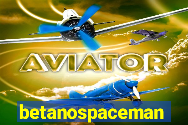 betanospaceman