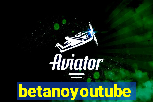 betanoyoutube