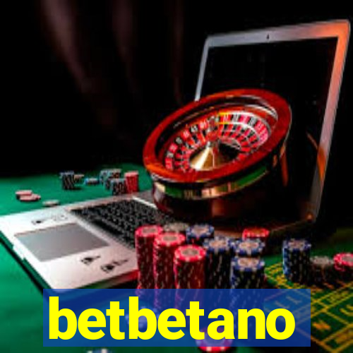 betbetano