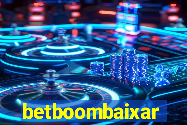 betboombaixar