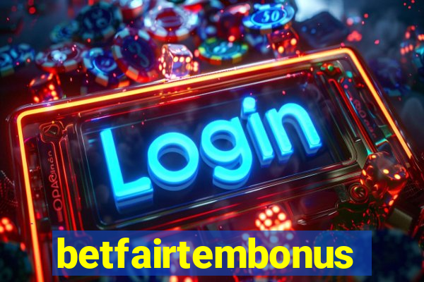 betfairtembonus