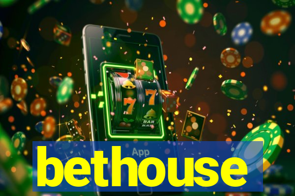 bethouse