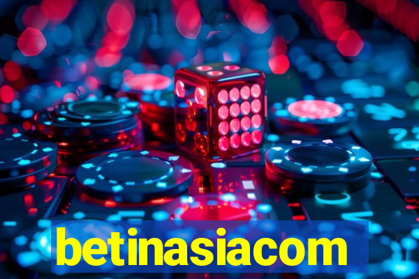 betinasiacom