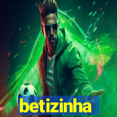 betizinha