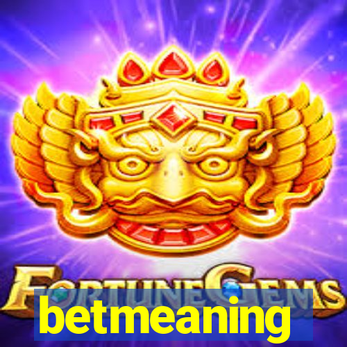 betmeaning