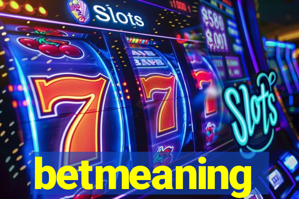 betmeaning