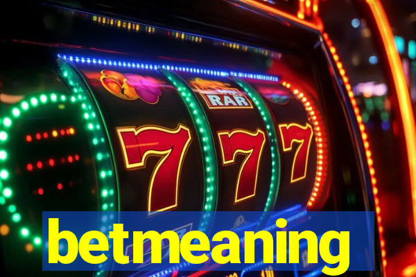 betmeaning