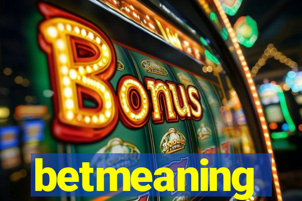 betmeaning