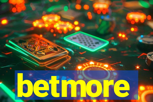 betmore