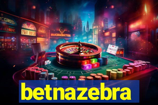 betnazebra