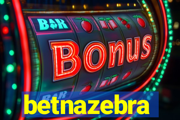 betnazebra