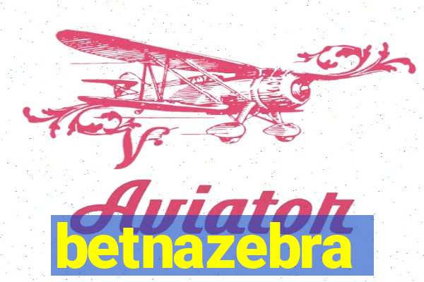 betnazebra