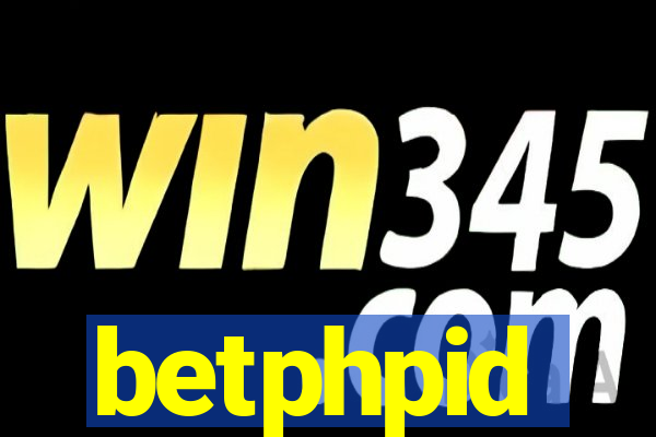 betphpid