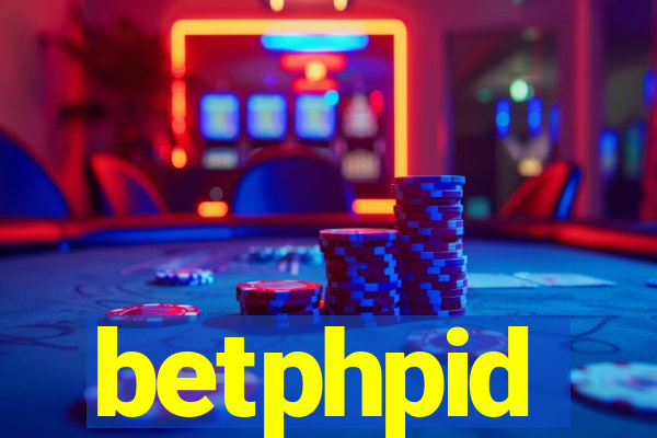 betphpid