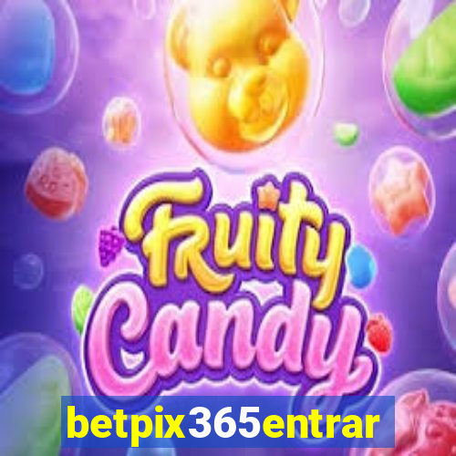 betpix365entrar