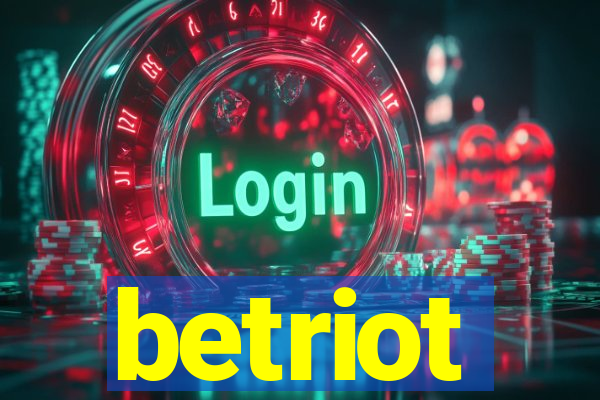 betriot