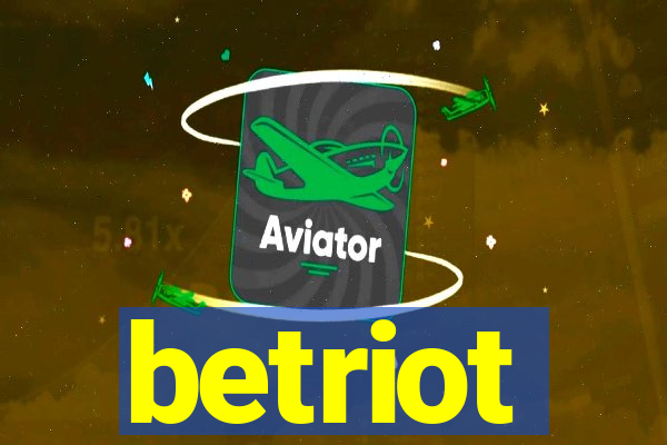 betriot